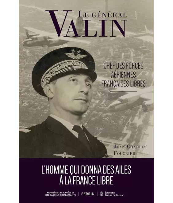 Le général Valin - Chef des Forces Aériennes Françaises Libres