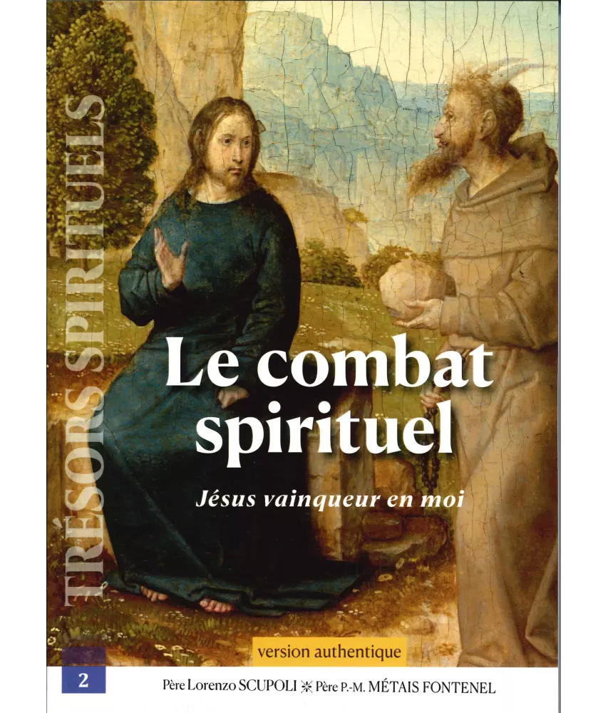 Le combat spirituel - Jésus vainqueur en moi - Version authentique
