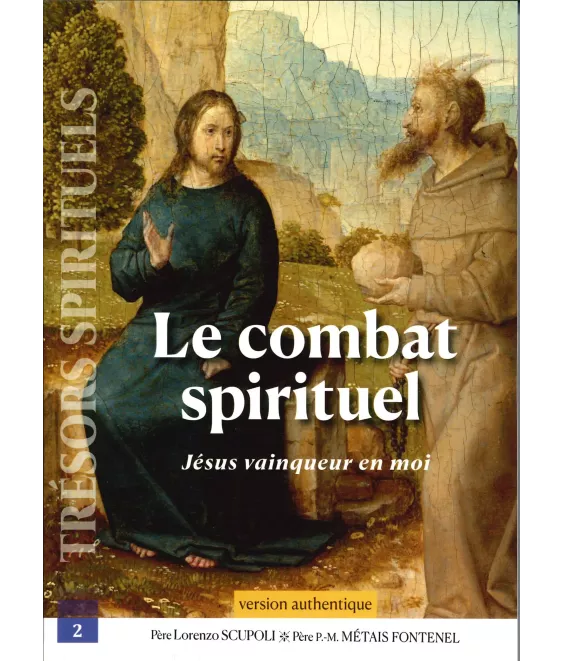 Le combat spirituel - Jésus vainqueur en moi - Version authentique