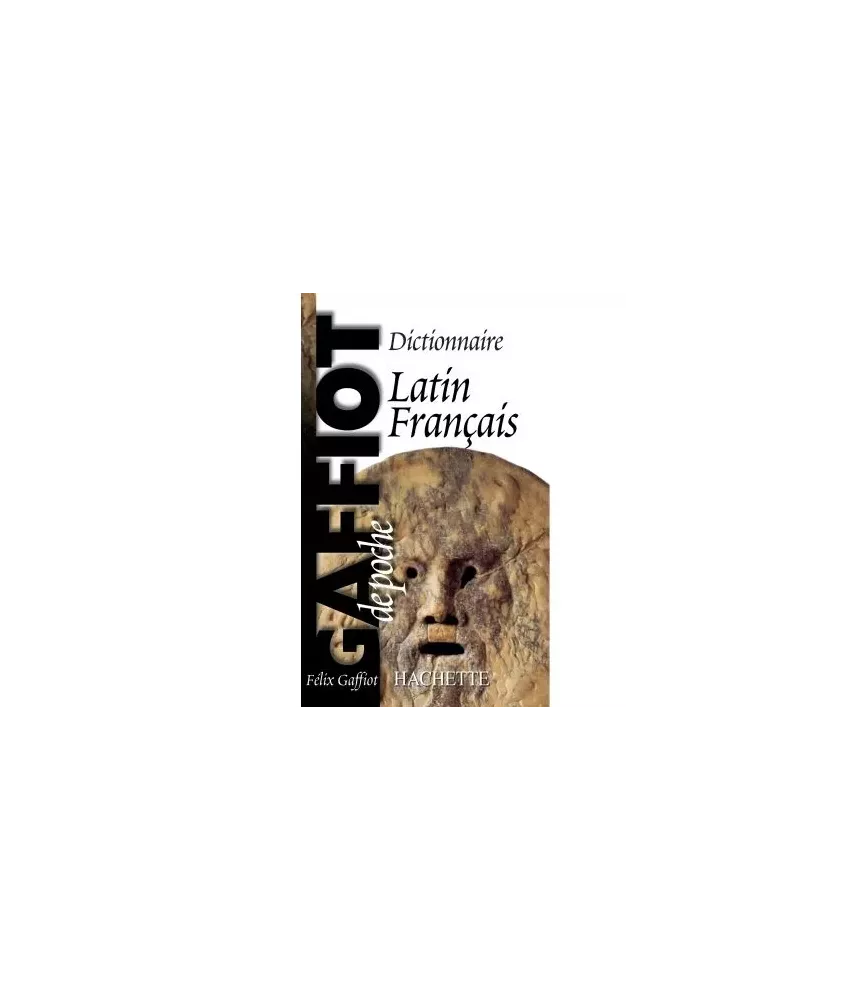 Le Gaffiot de Poche - Dictionnaire Latin-Français