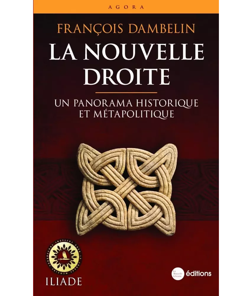 La Nouvelle Droite - Un panorama historique et métapolitique