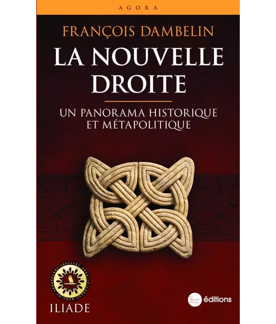 La Nouvelle Droite - Un panorama historique et métapolitique
