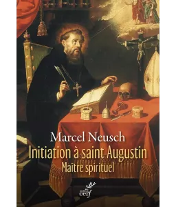 Initiation à saint Augustin maître spirituel