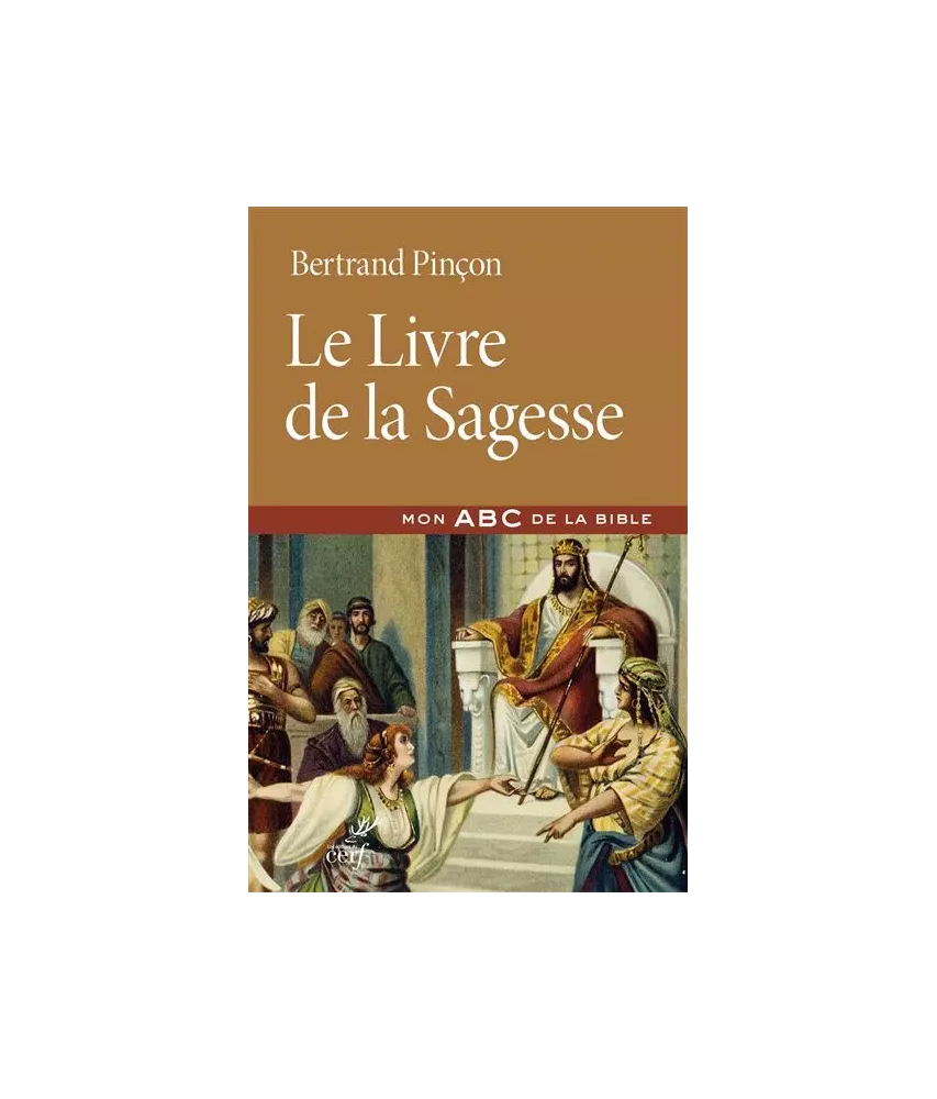 Le Livre de la Sagesse - Mon ABC de la Bible