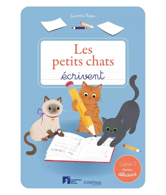Les petits chats écrivent – Cahier 1 – Niveau débutant