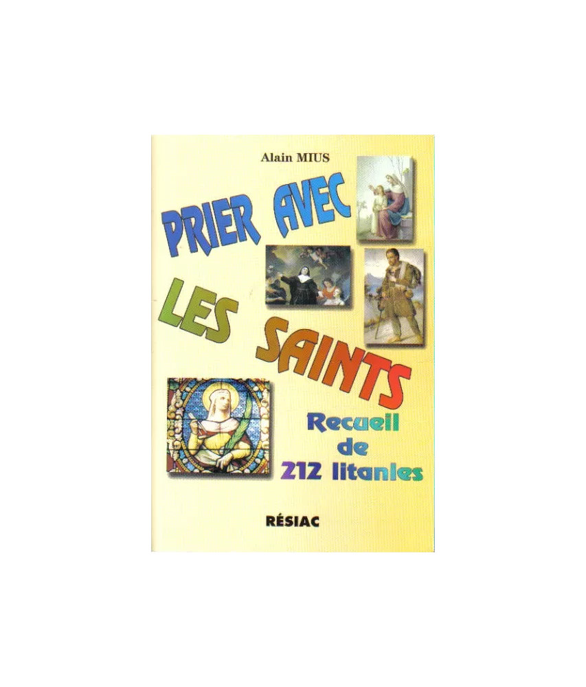 Prier avec les Saints Tome 1