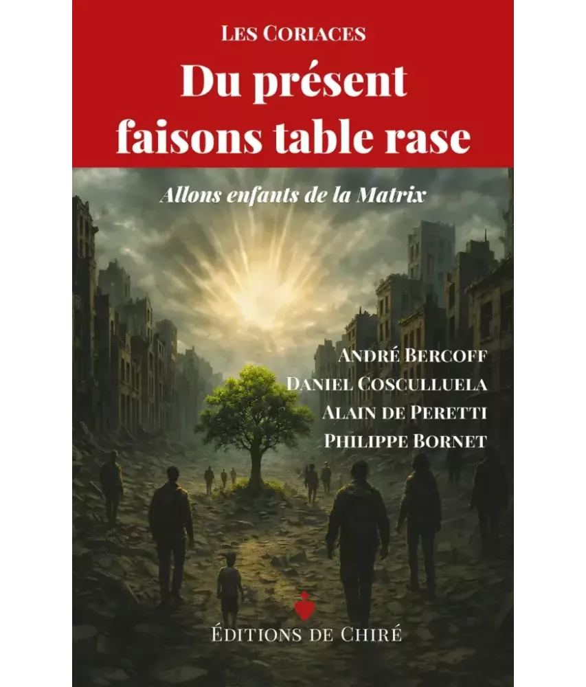 Du présent faisons table rase - Allons enfants de la Matrix