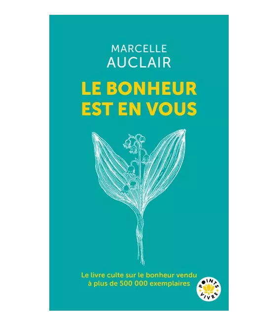 Le bonheur est en vous - Poche