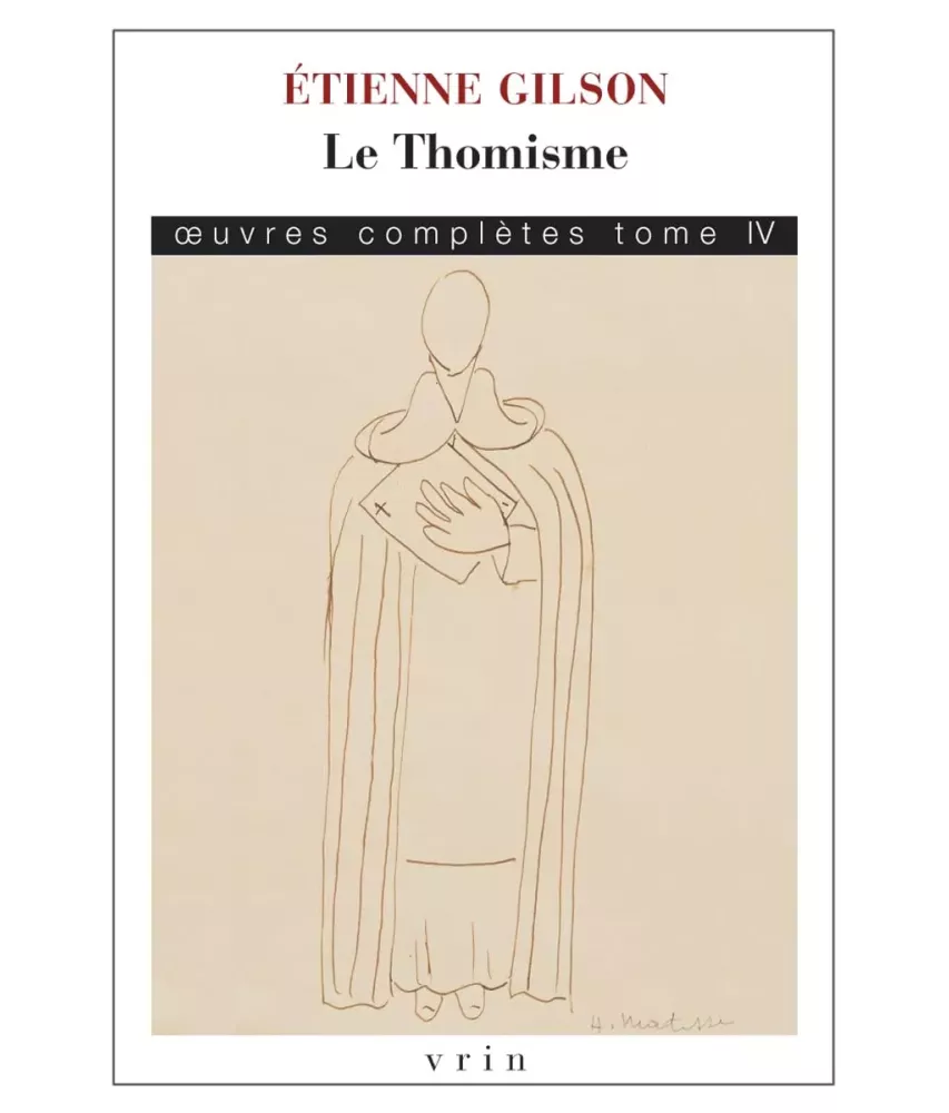 Le thomisme - Oeuvres complètes IV