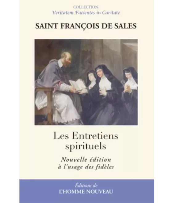 Entretiens spirituels - Nouvelle édition à l'usage des fidèles