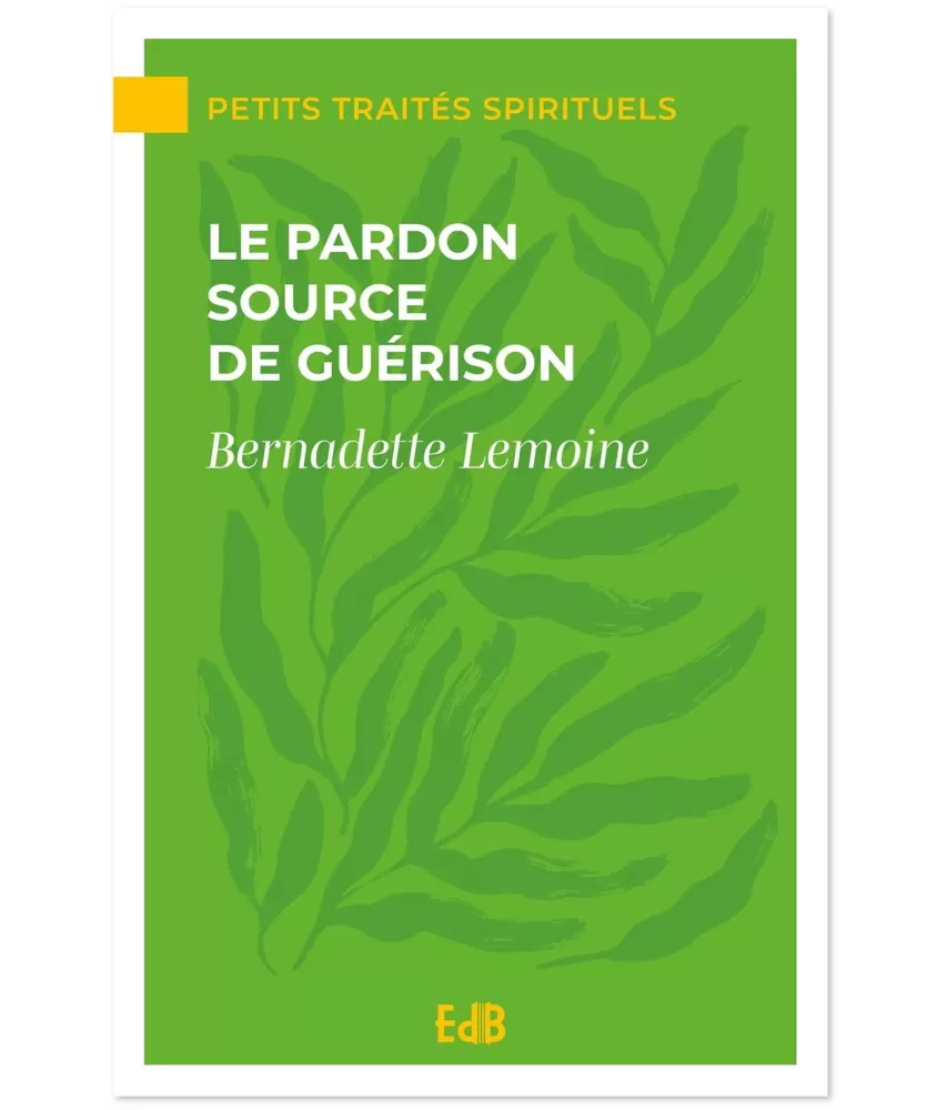 Le pardon source de guérison