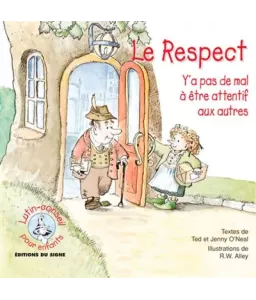 Le respect - Y'a pas de mal à être attentif aux autres