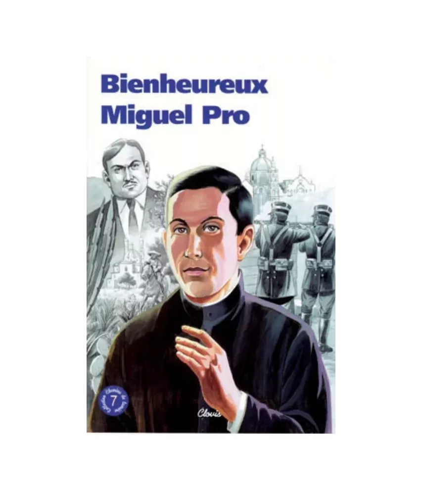 Bienheureux Miguel Pro - 7