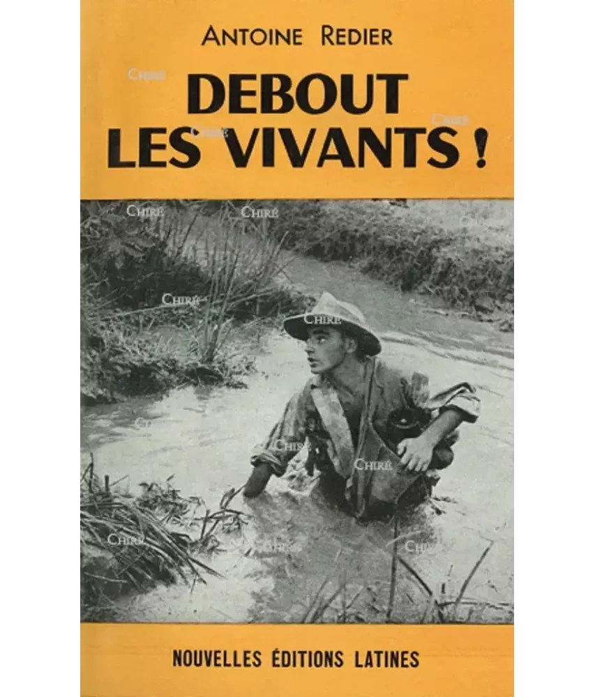 Debout les vivants ! Nos morts d´Indochine et de Corée vous parlent
