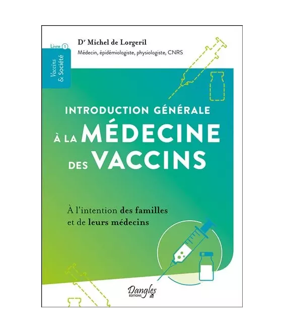 Introduction générale à la médecine des vaccins à l'intention des familles et de leurs médecins