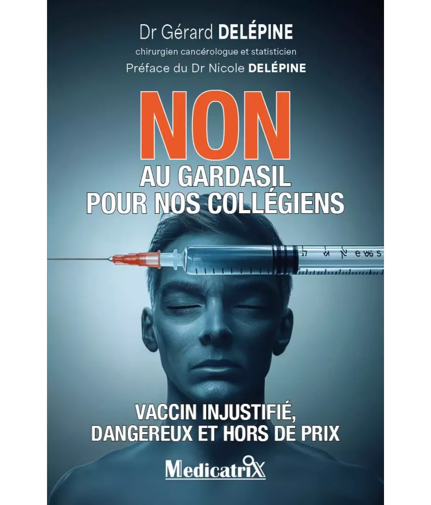 Non au Gardasil pour nos collégiens - Vaccin injustifié, dangereux et hors de prix