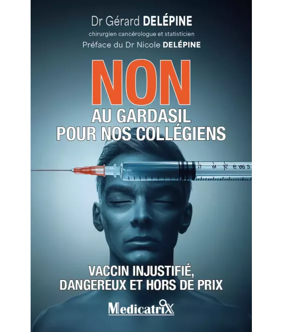 Non au Gardasil pour nos collégiens - Vaccin injustifié, dangereux et hors de prix