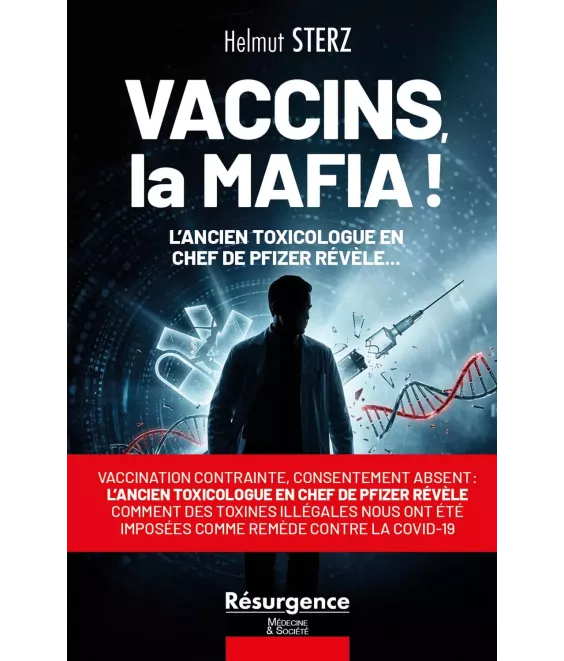 Vaccins, la Mafia ! L'ancien toxicologue en chef de Pfizer révèle...