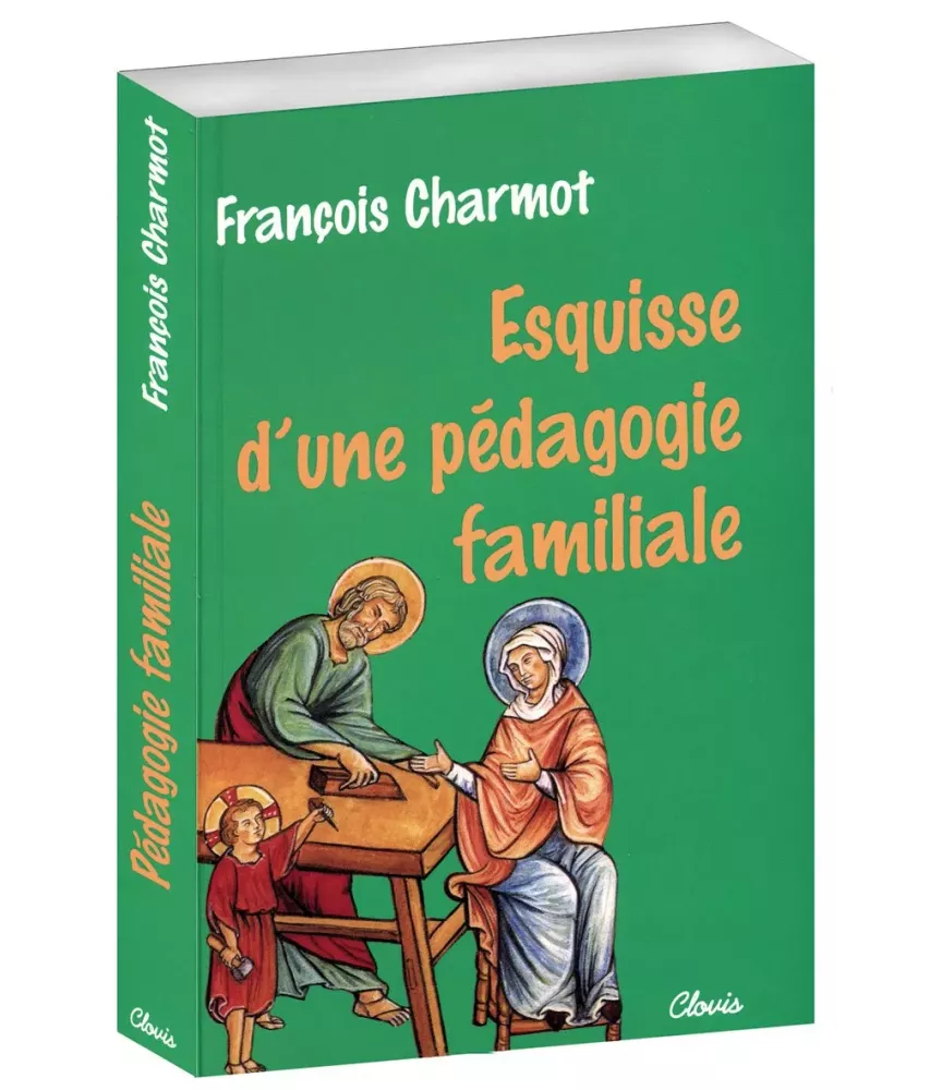 Esquisse d'une pédagogie familiale