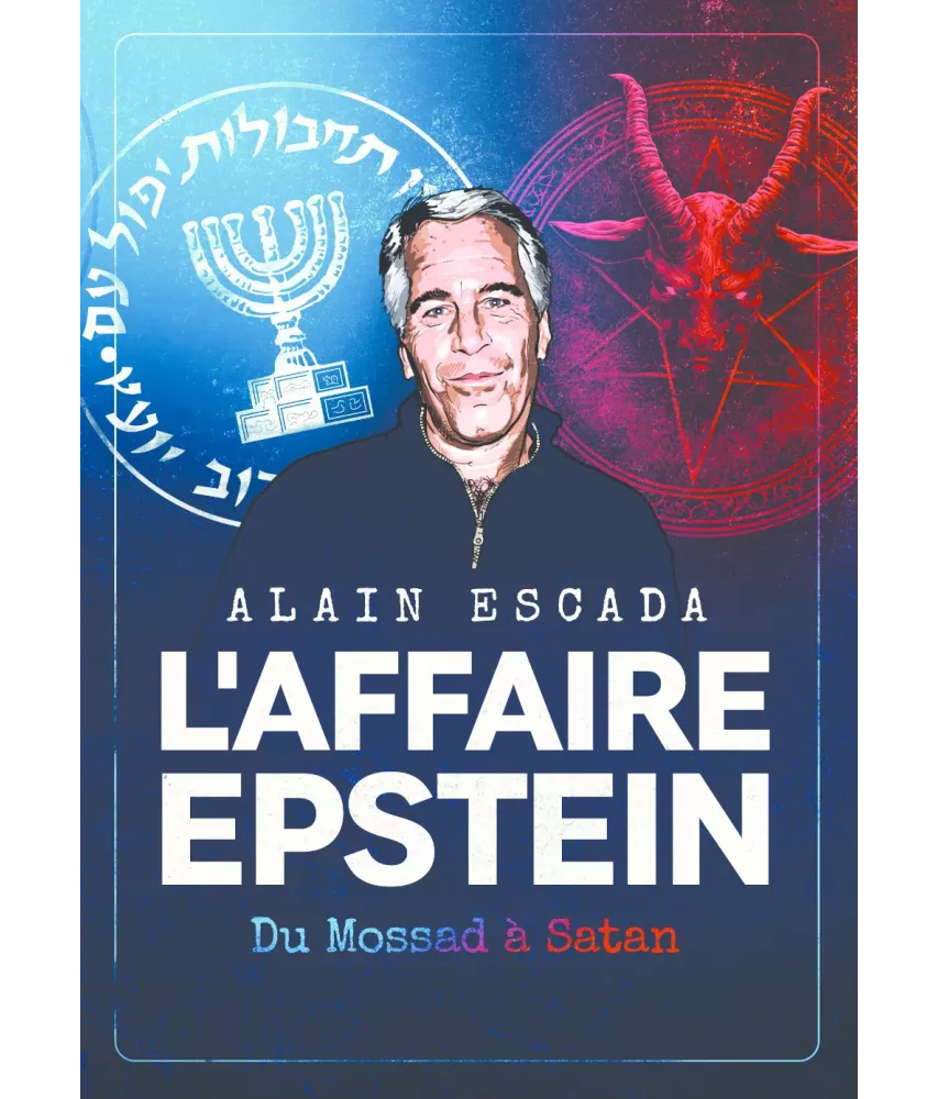 L'Affaire Epstein - Du Mossad à Satan