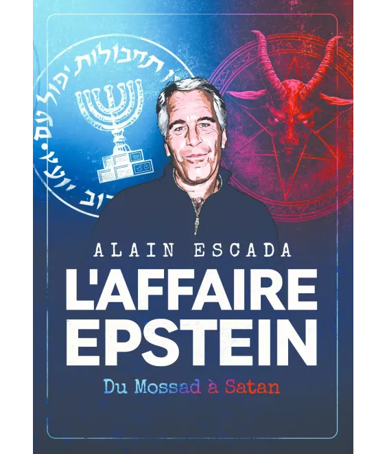 L'Affaire Epstein - Du Mossad à Satan