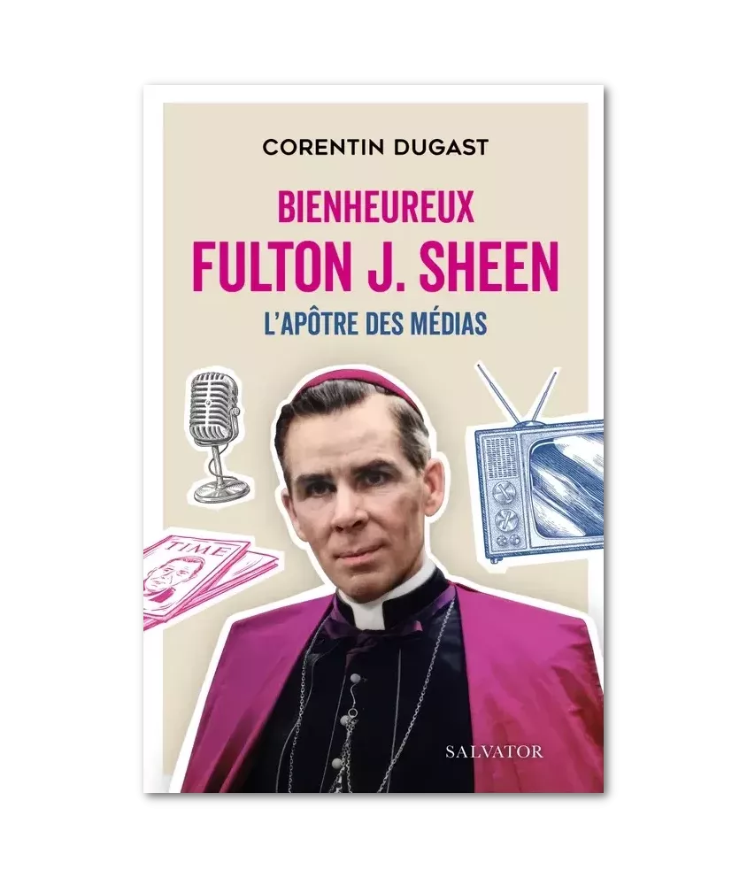 Bienheureux Fulton Sheen l'apôtre des médias