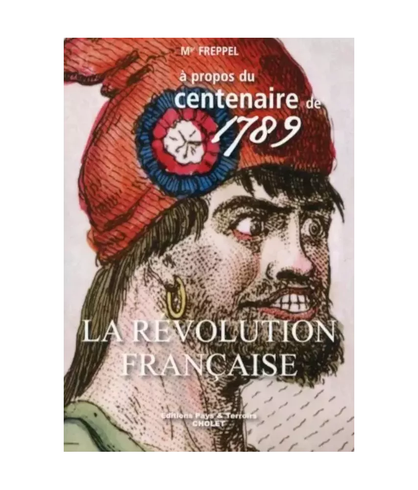 La Révolution française à propos du Centenaire de 1789