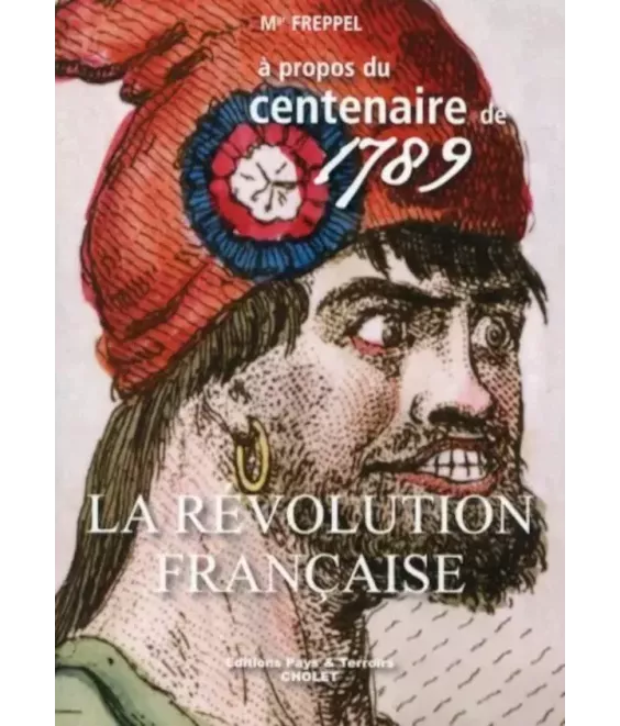 La Révolution française à propos du Centenaire de 1789