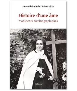 Histoire d'une âme - Manuscrits autobiographiques