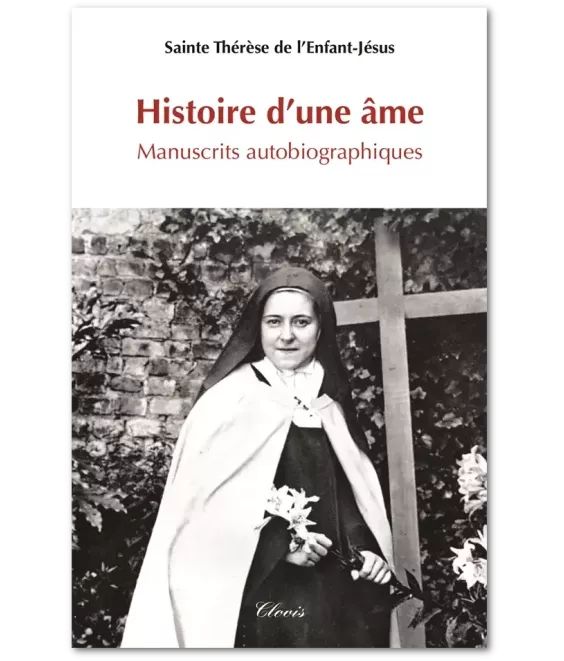 Histoire d'une âme - Manuscrits autobiographiques