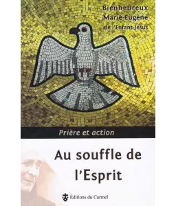 Au souffle de l'Esprit - Prière et action