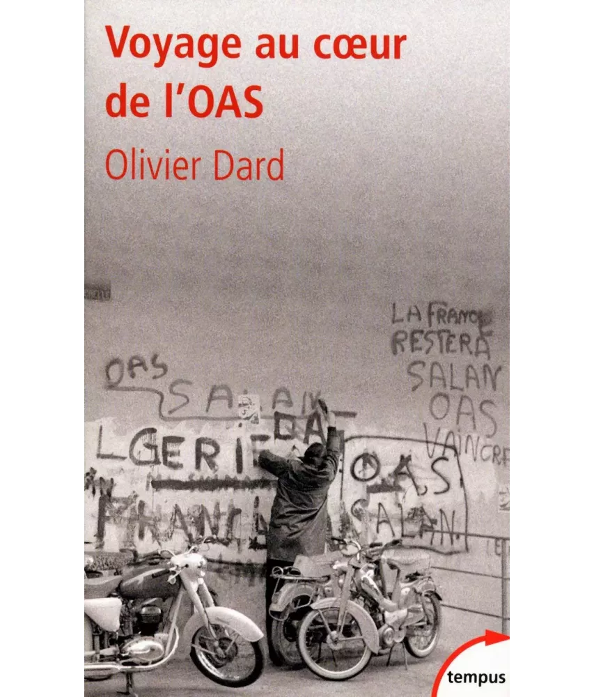 Voyage au coeur de l'OAS