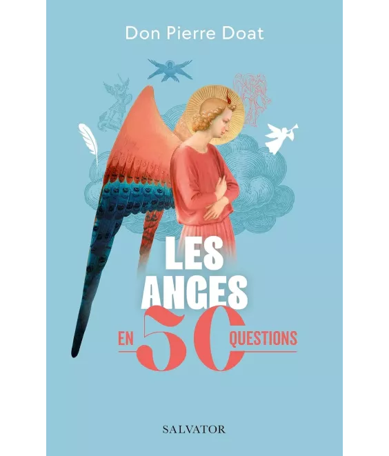 Les anges en 50 questions