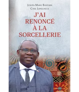 J'ai renoncé à la sorcellerie