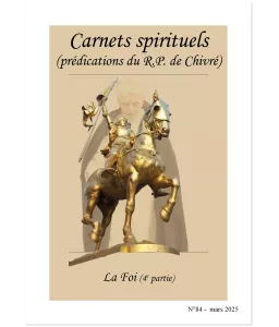 La Foi (4ème partie) - Carnets spirituels N°84