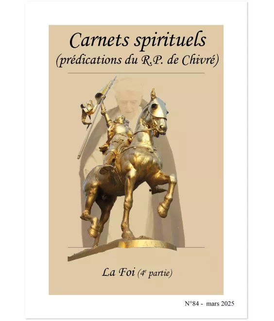 La Foi (4ème partie) - Carnets spirituels N°84