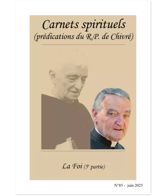 La Foi (5ème partie) - Carnets spirituels N°85