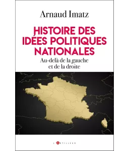 Histoire des idées politiques nationales - Au-delà de la gauche et de la droite