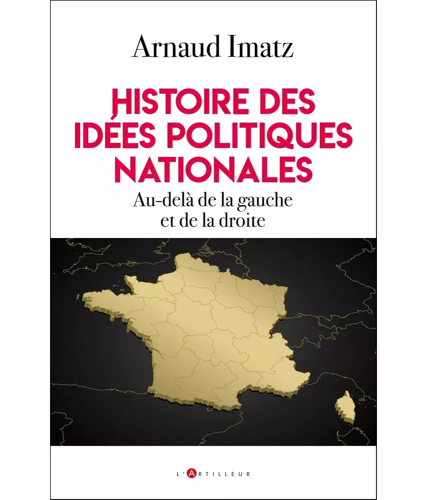 Histoire des idées politiques nationales - Au-delà de la gauche et de la droite