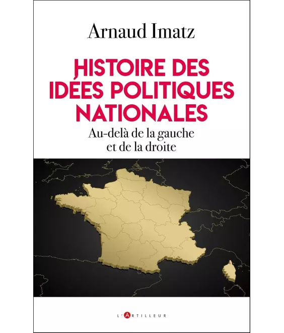 Histoire des idées politiques nationales - Au-delà de la gauche et de la droite