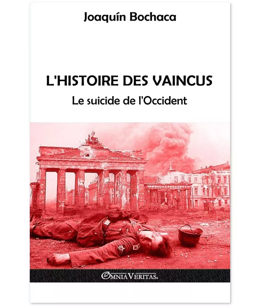 L'histoire des vaincus - Le suicide de l'Occident