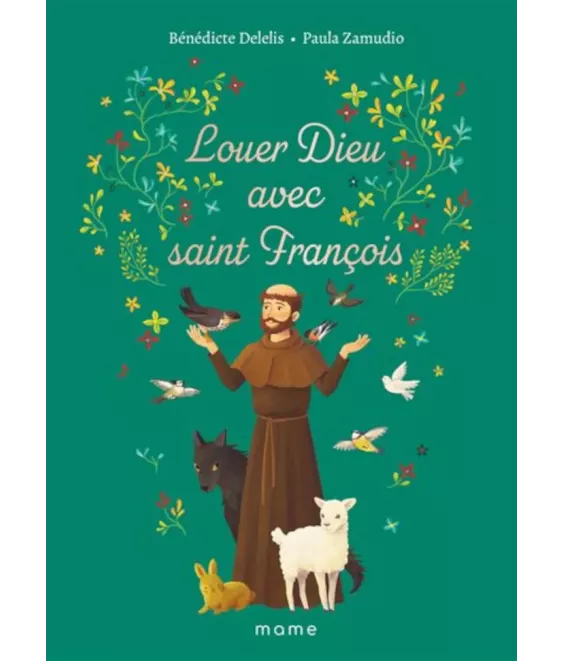 Louer Dieu avec saint François