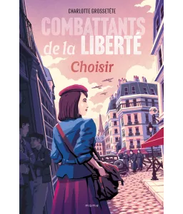 Combattants de la liberté - Choisir