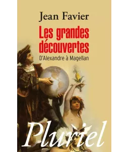 Les Grandes Découvertes - D'Alexandre à Magellan - Poche