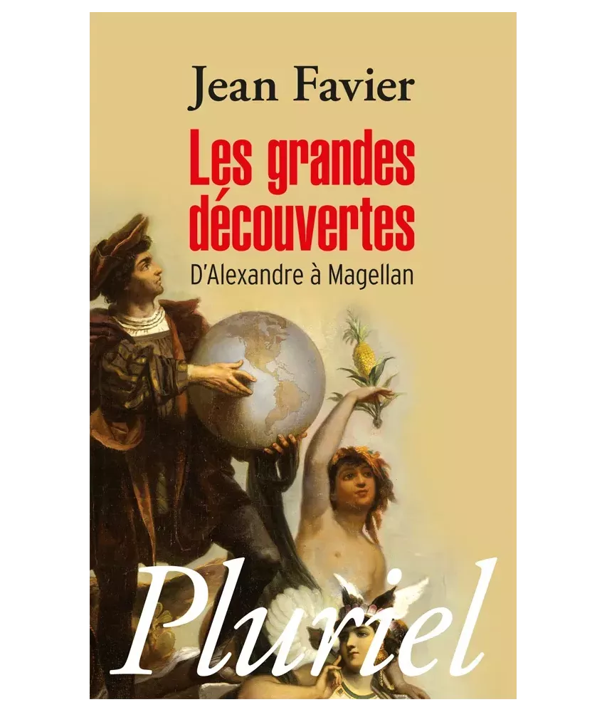 Les Grandes Découvertes - D'Alexandre à Magellan - Poche