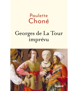 Georges de La Tour imprévu