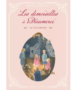 Les demoiselles de Dieumerci - Le vagabond - Tome 1