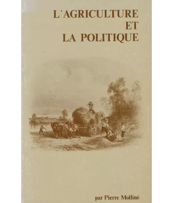 L'agriculture et la politique - Les structures ou les hommes ?