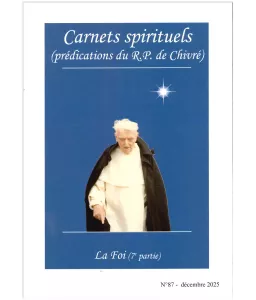 La Foi (7ème partie) - Carnets spirituels N°87