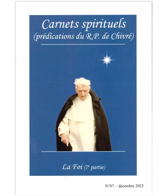 La Foi (7ème partie) - Carnets spirituels N°87
